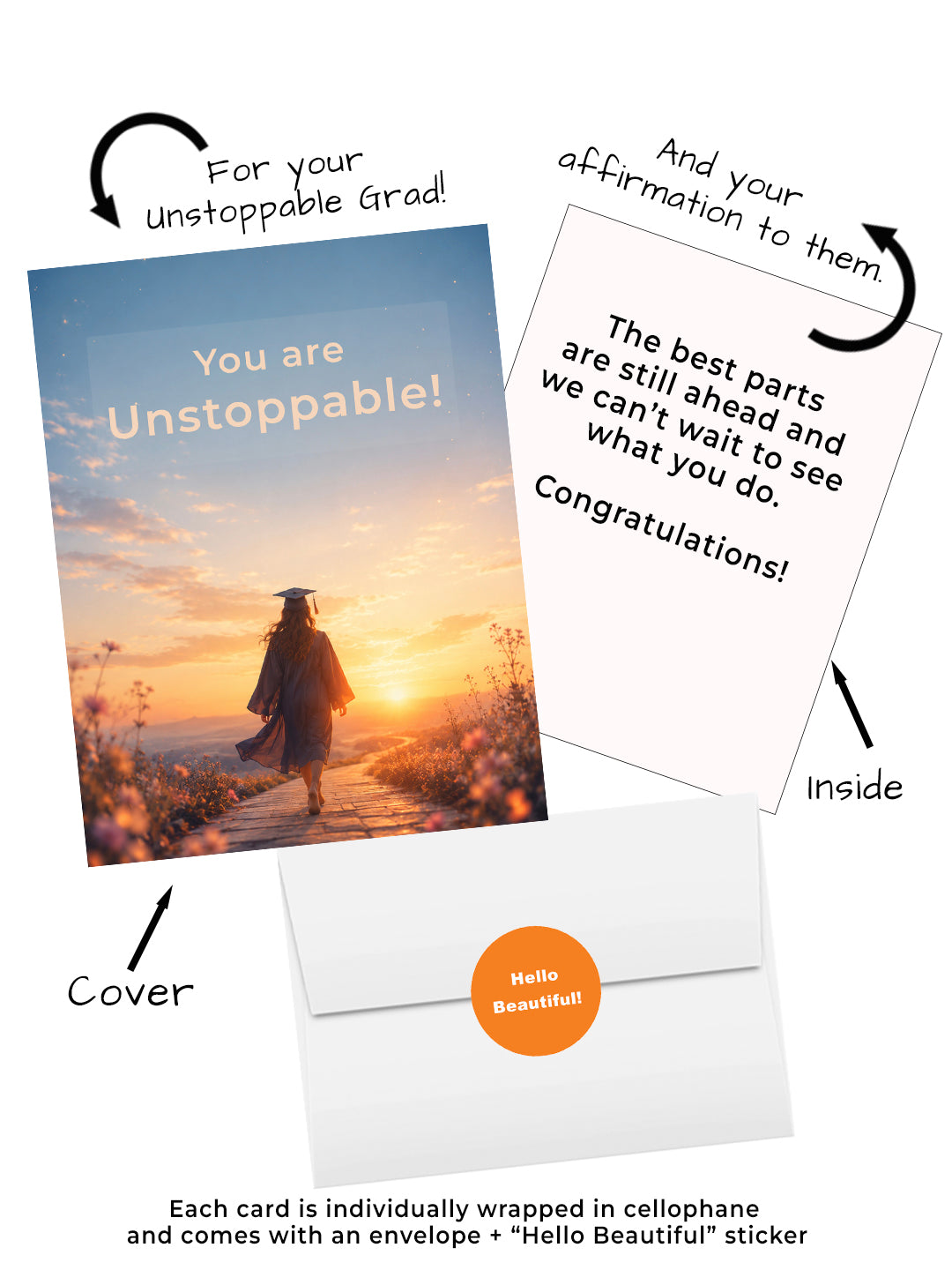 Graduation greeting card for her featuring a female graduate walking toward a glowing sunset with the message You are unstoppable. Visual of coer, inside, envelope, and hello beautiful sticker