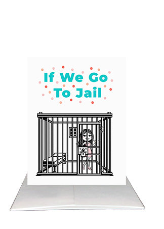 A Funny Friendship Card – If We Go to Jail | Bardz
