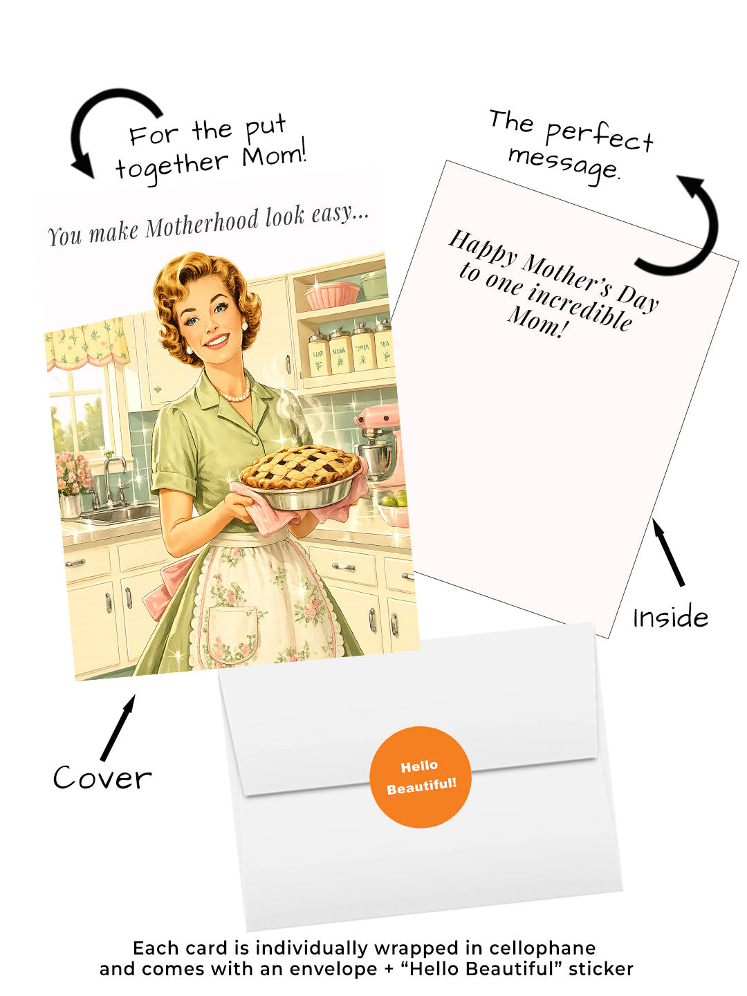 Retro Mother’s Day card with vintage mom in kitchen holding pie you make motherhood look easy.  Visual of cover, inside, envelope and hello beautiful sticker