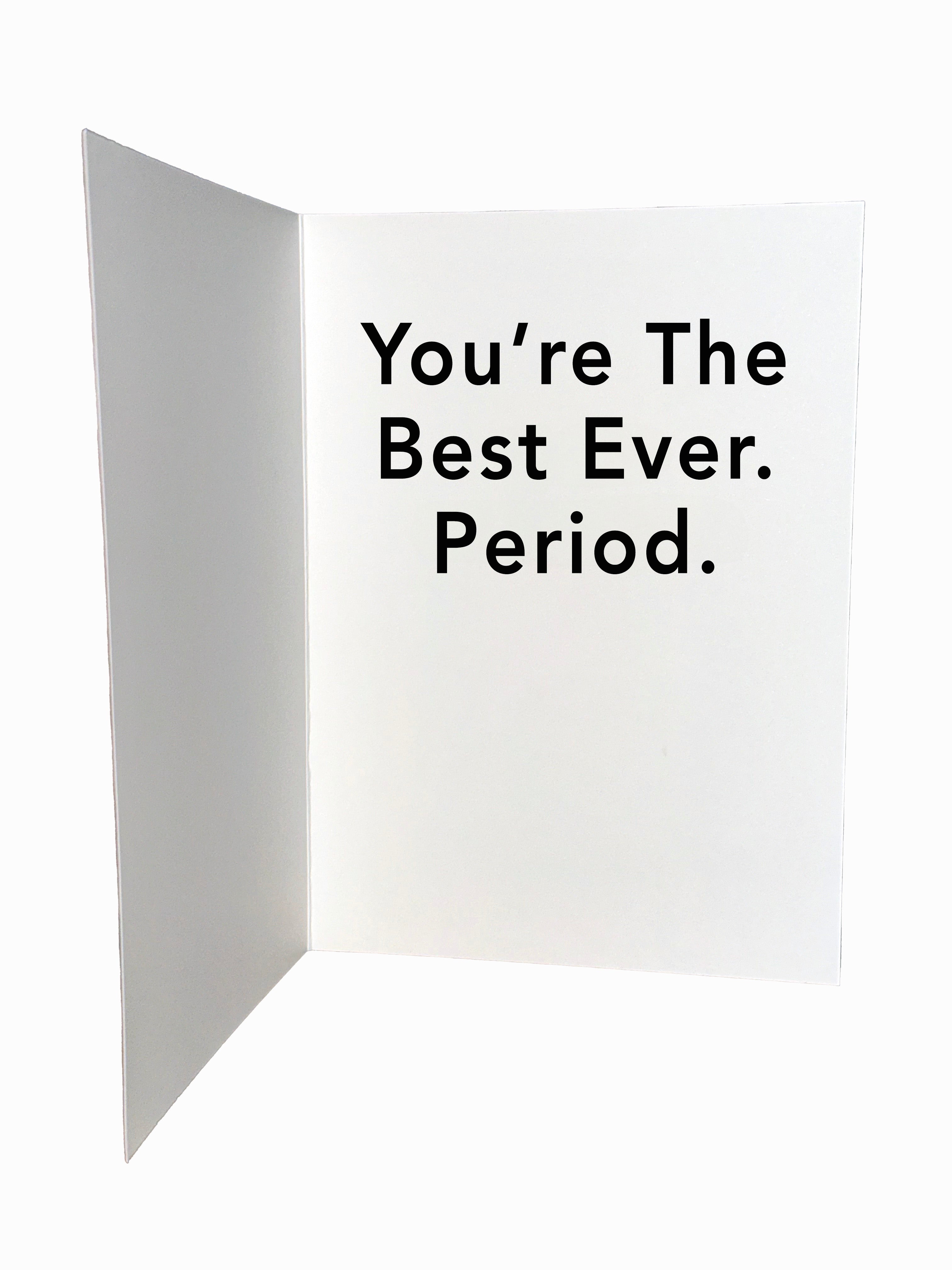 You're the Best Ever.  Period. - Arizona Desert Flower