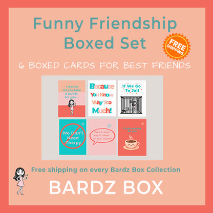 "Funny Friendship Boxed Set graphic overview by BARDZ featuring 6 hilarious best friend cards with free shipping badge."