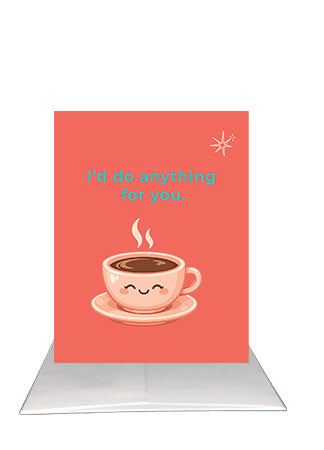 A Funny Friendship Card – I’d Do Anything for You | Bardz